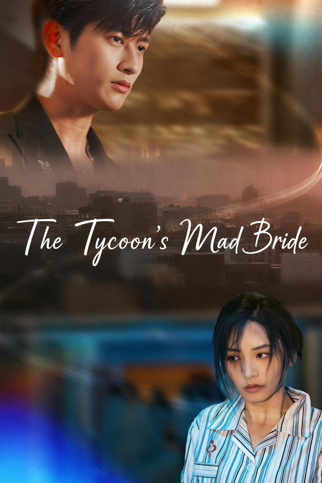 The Tycoon's Mad Bride