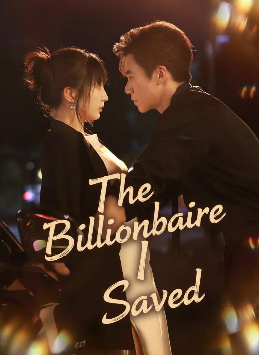 The Billionaire I Saved
