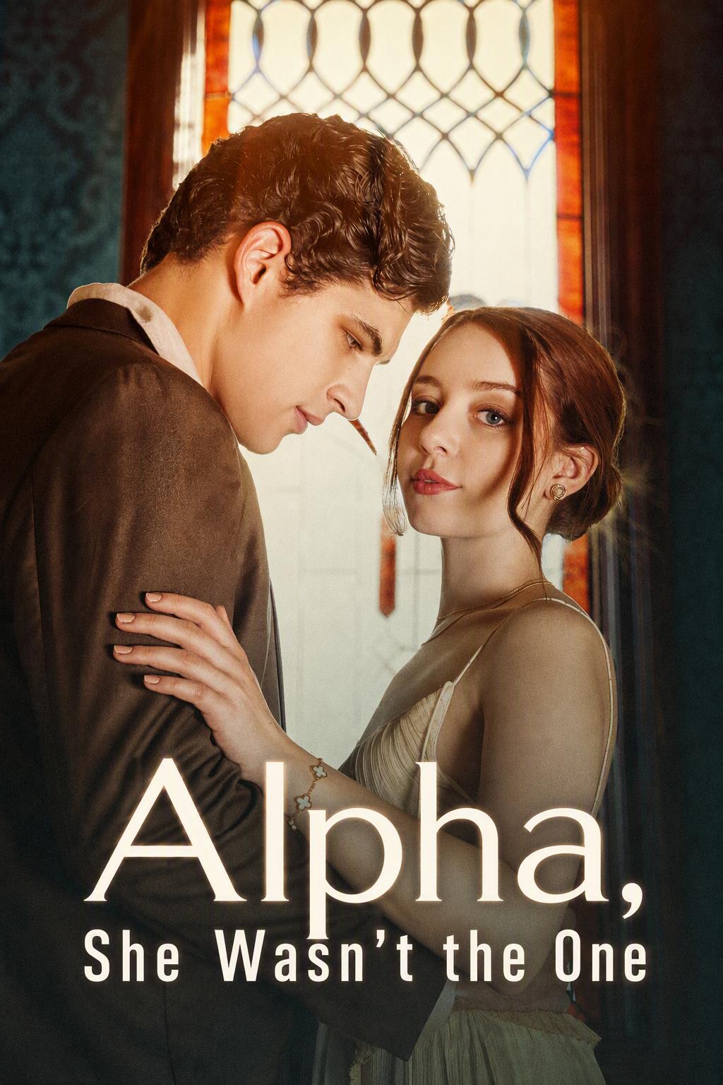 Alpha, She Wasn't the One
