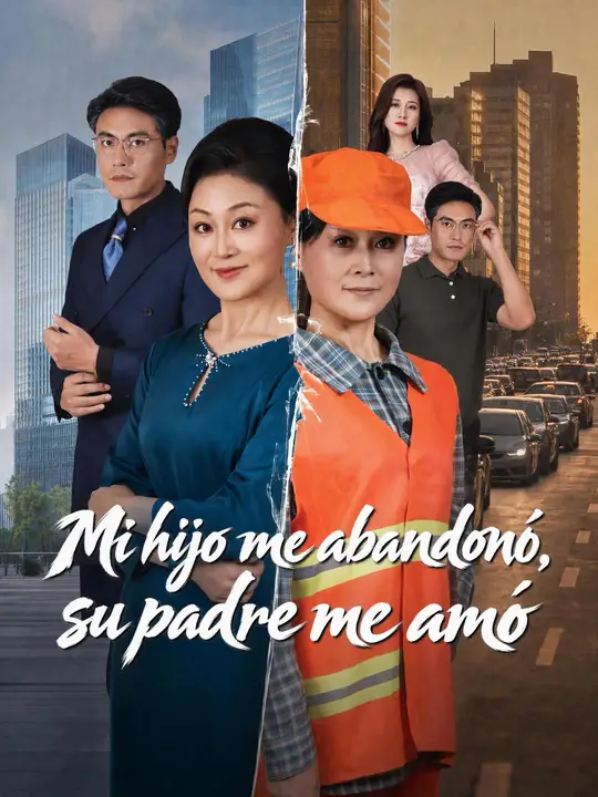 Mi hijo me abandonó, pero su padre me amó