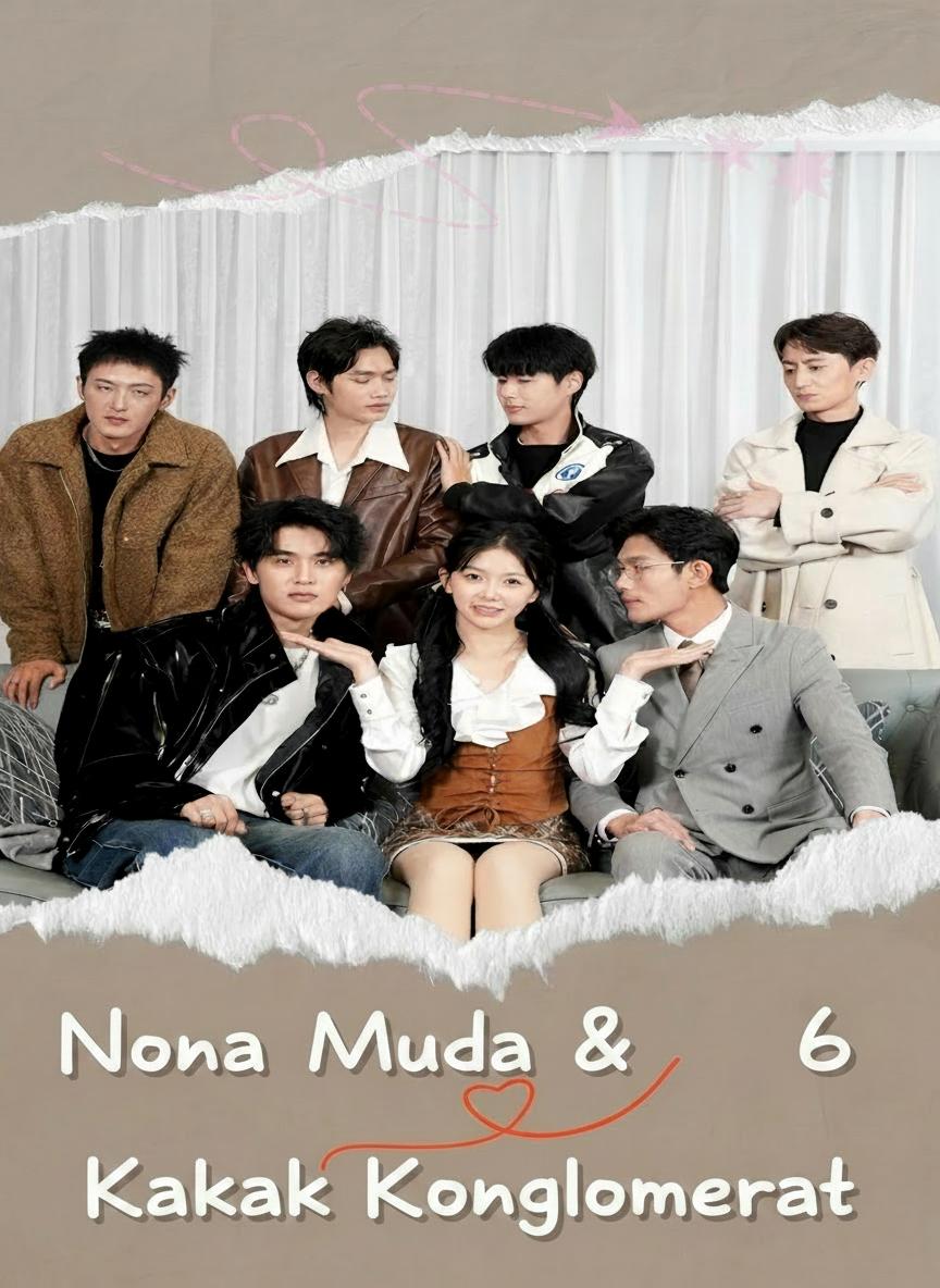 Nona Muda & 6 Kakak Konglomerat