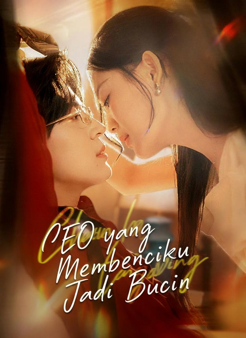 CEO yang Membenciku Jadi Bucin