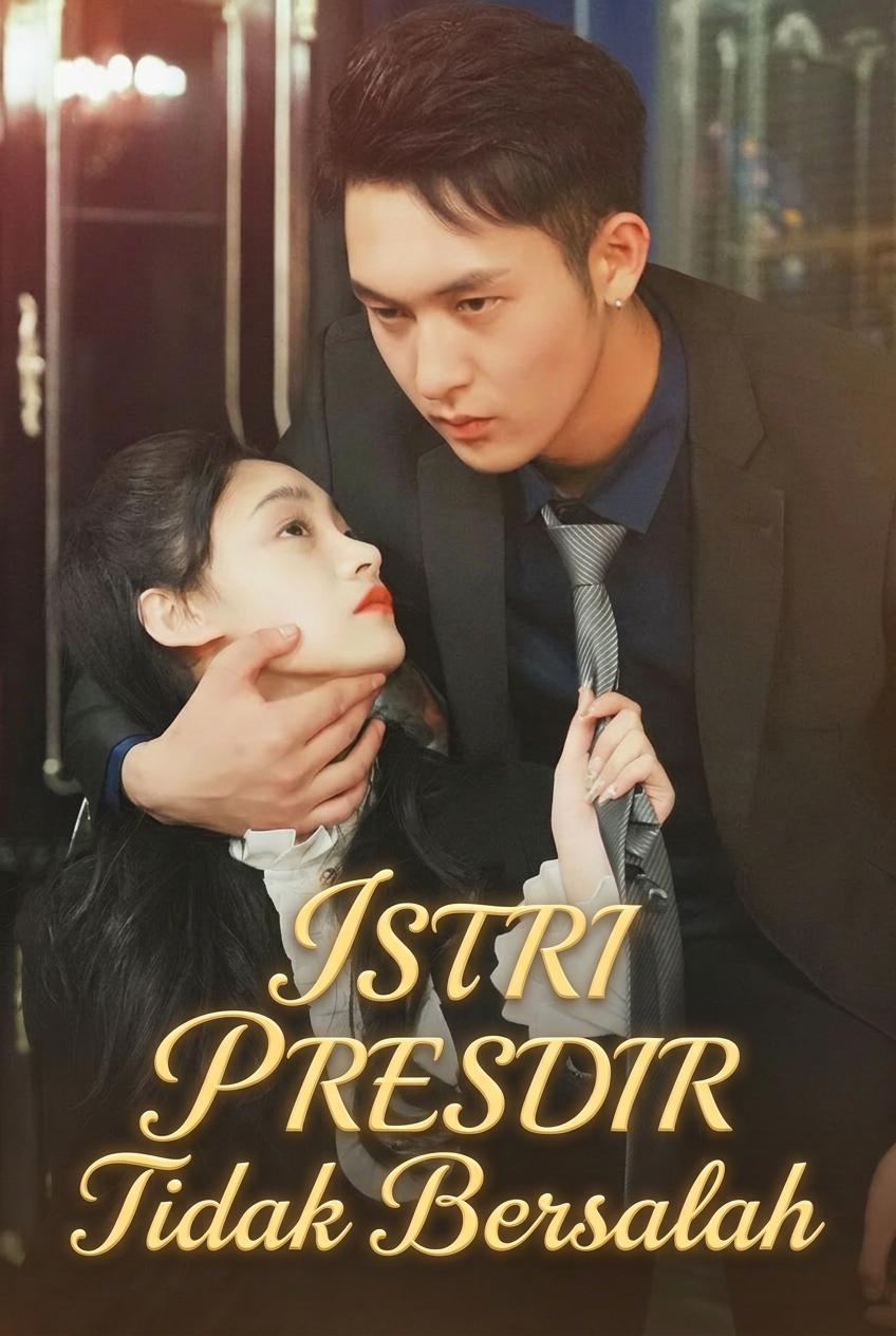 Istri Presdir Tidak Bersalah