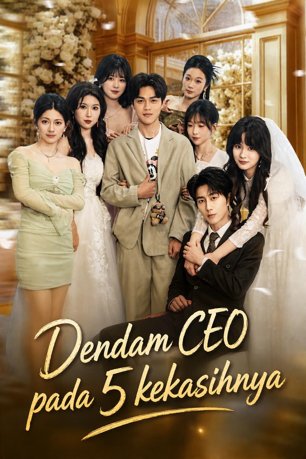 Dendam CEO pada 5 kekasihnya