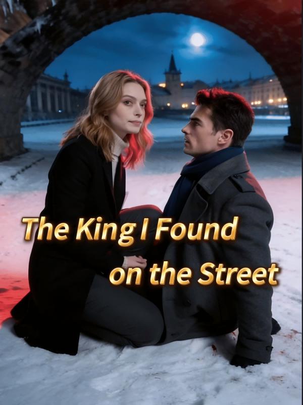 The King I Found on the Street