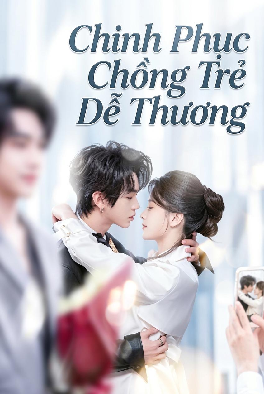 Chinh Phục Chồng Trẻ Dễ Thương