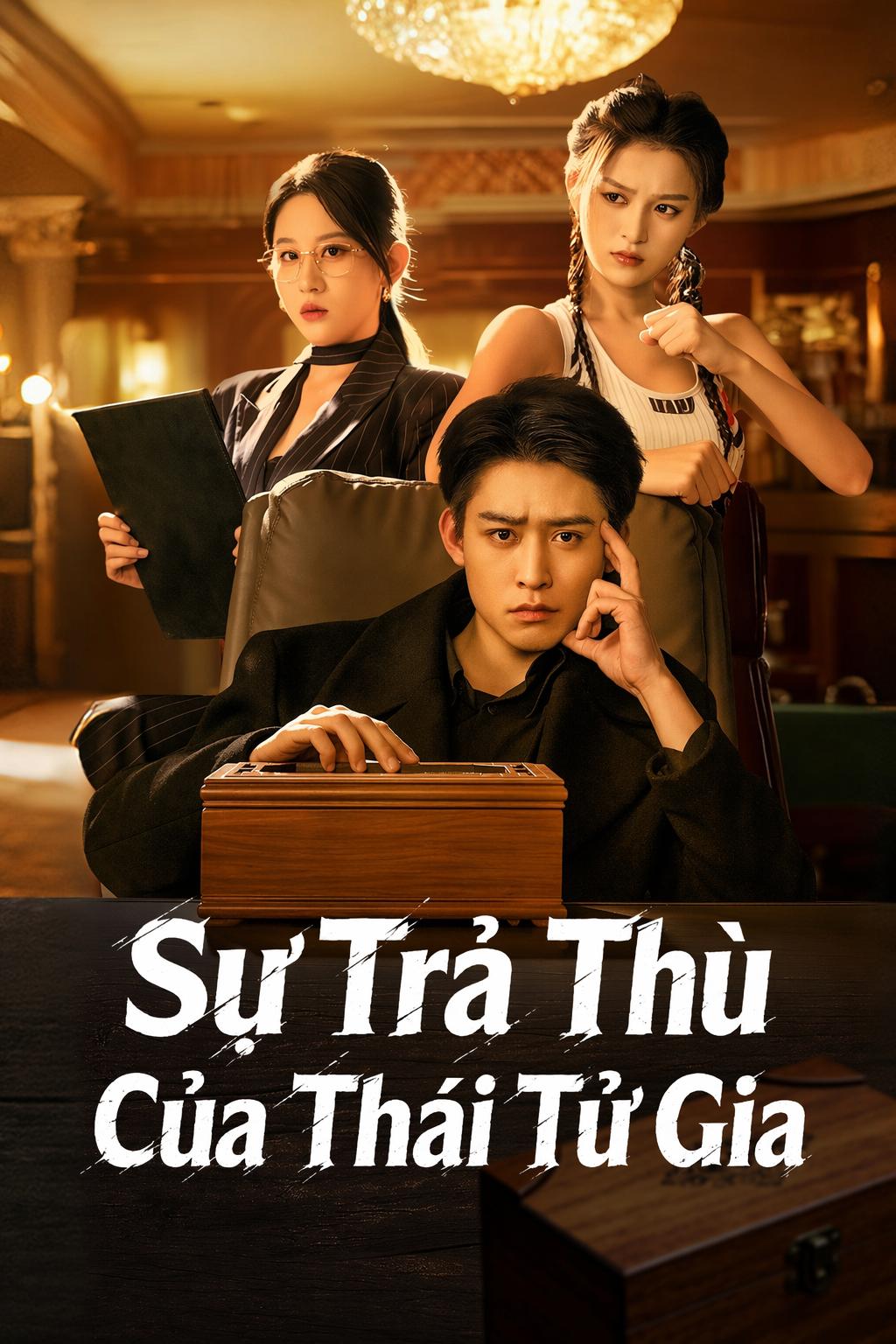Sự Trả Thù Của Thái Tử Gia