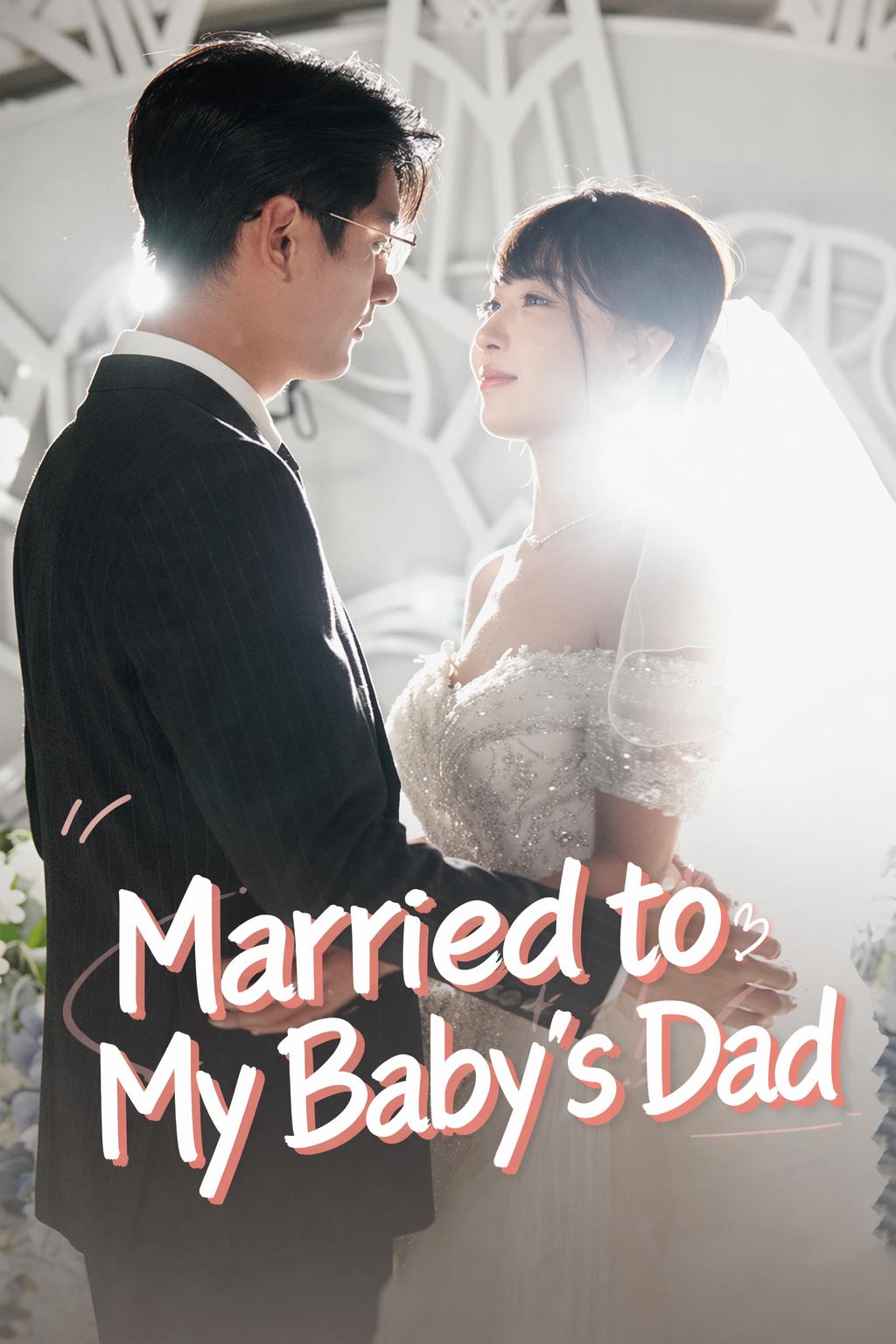 Married to My Baby's Dad