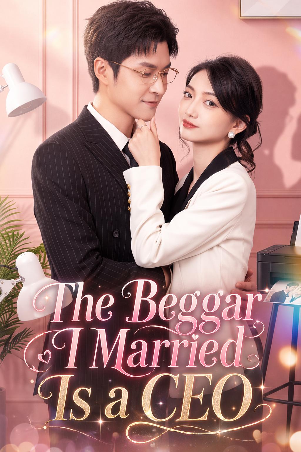 The Beggar I Married Is a CEO