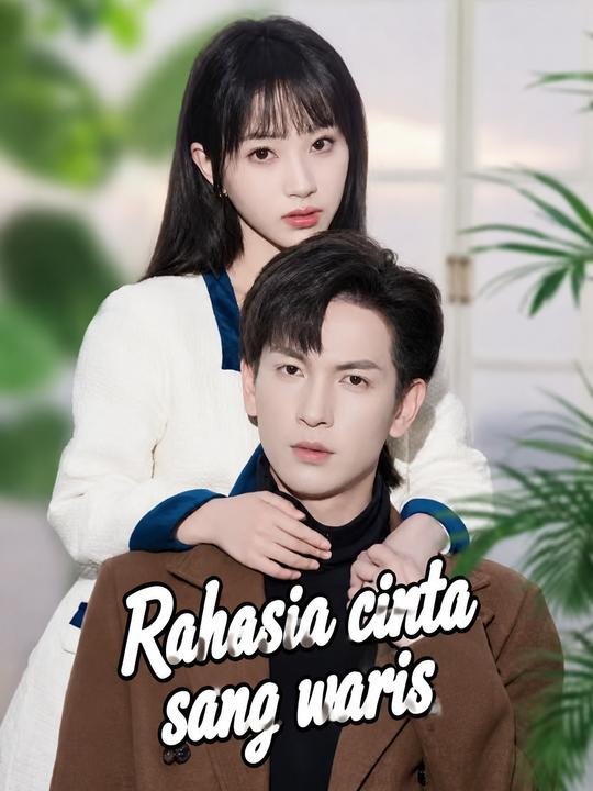 Rahasia cinta sang waris
