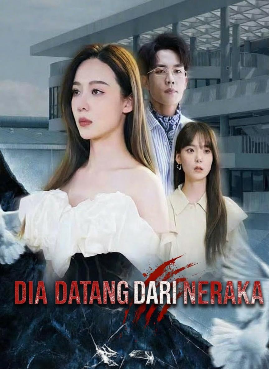 Dia Datang dari Neraka