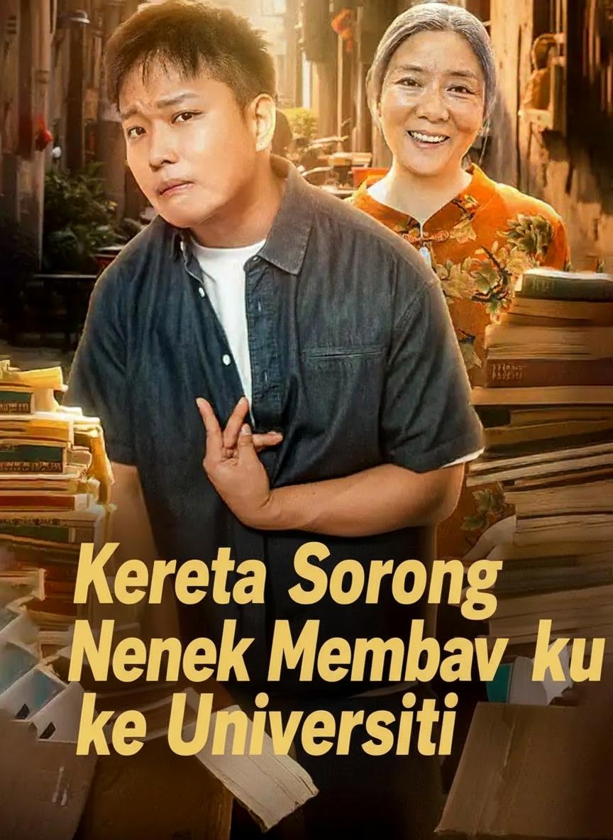 Kereta Sorong Nenek Membawaku ke Universiti