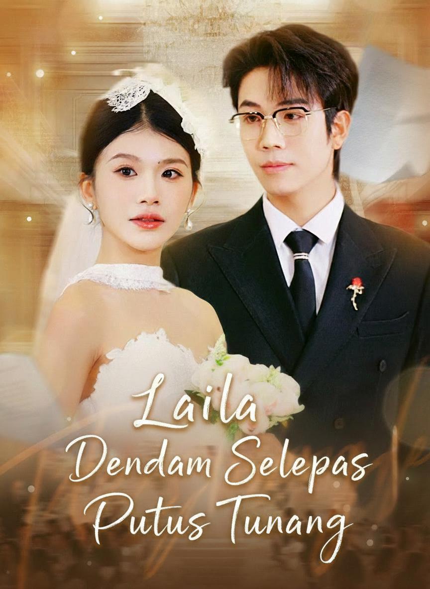 Laila: Dendam Selepas Putus Tunang