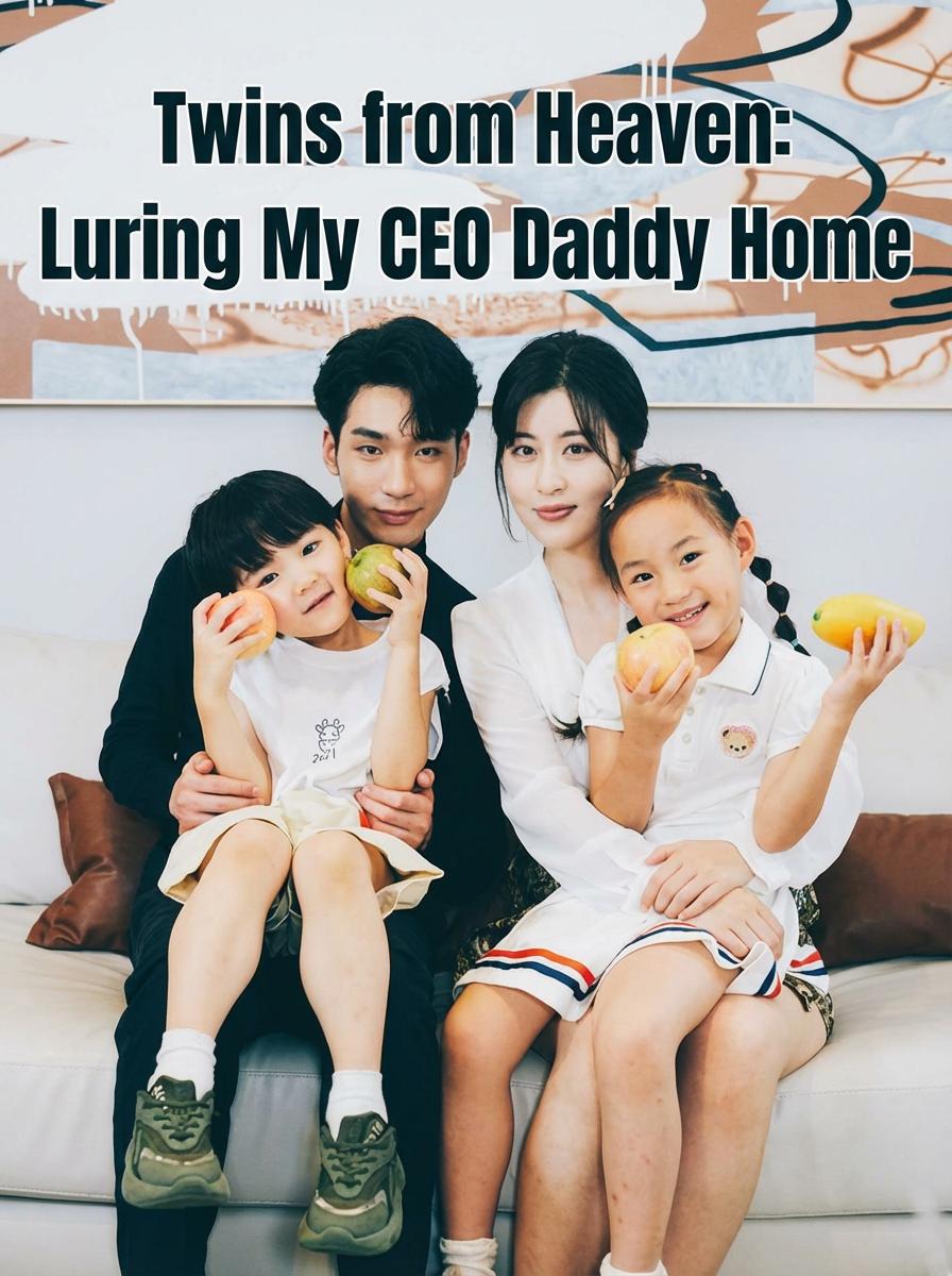 Twins from Heaven: Luring My CEO Daddy Home