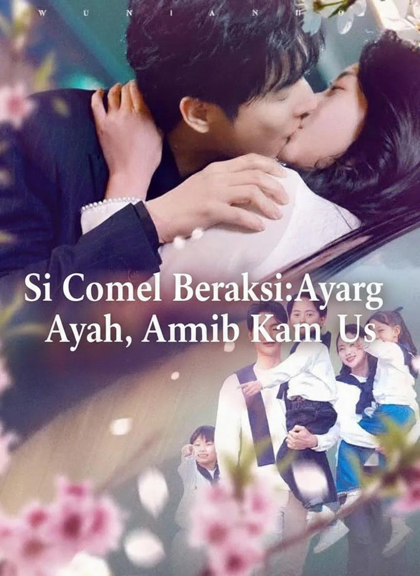 Si Comel Beraksi: Ayah, Ambil Kami