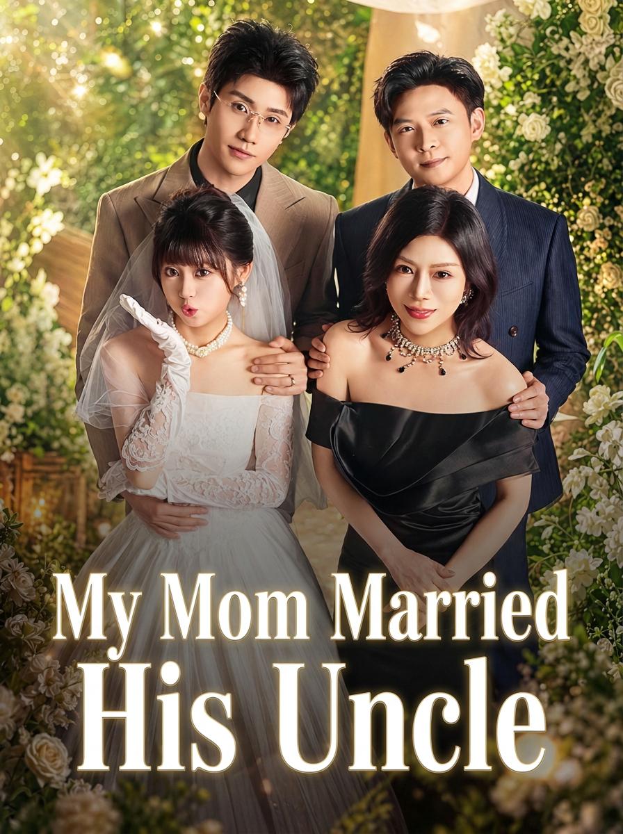 My Mom Married His Uncle