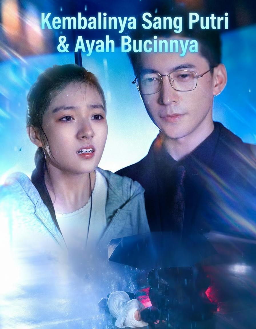 Kembalinya Sang Putri & Ayah Bucinnya