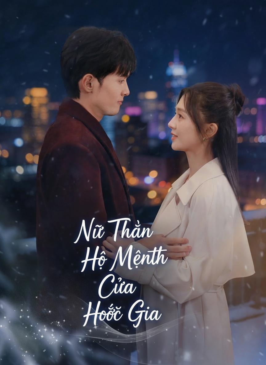 Nữ Thần Hộ Mệnh Của Hoắc Gia