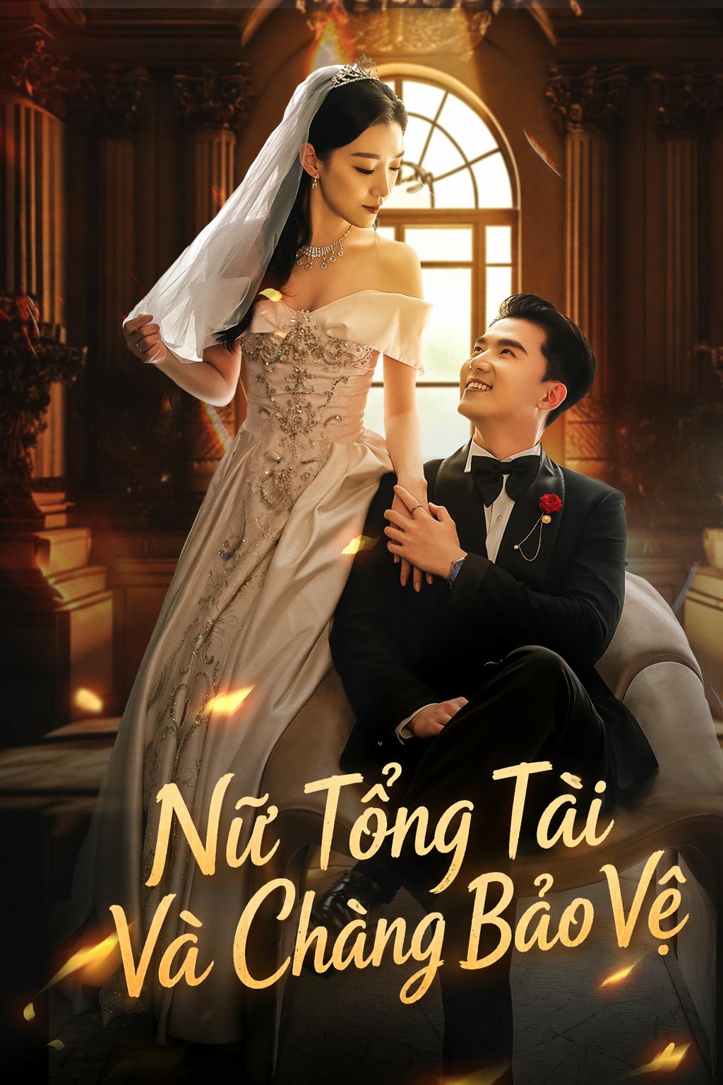 Nữ Tổng Tài Và Chàng Bảo Vệ