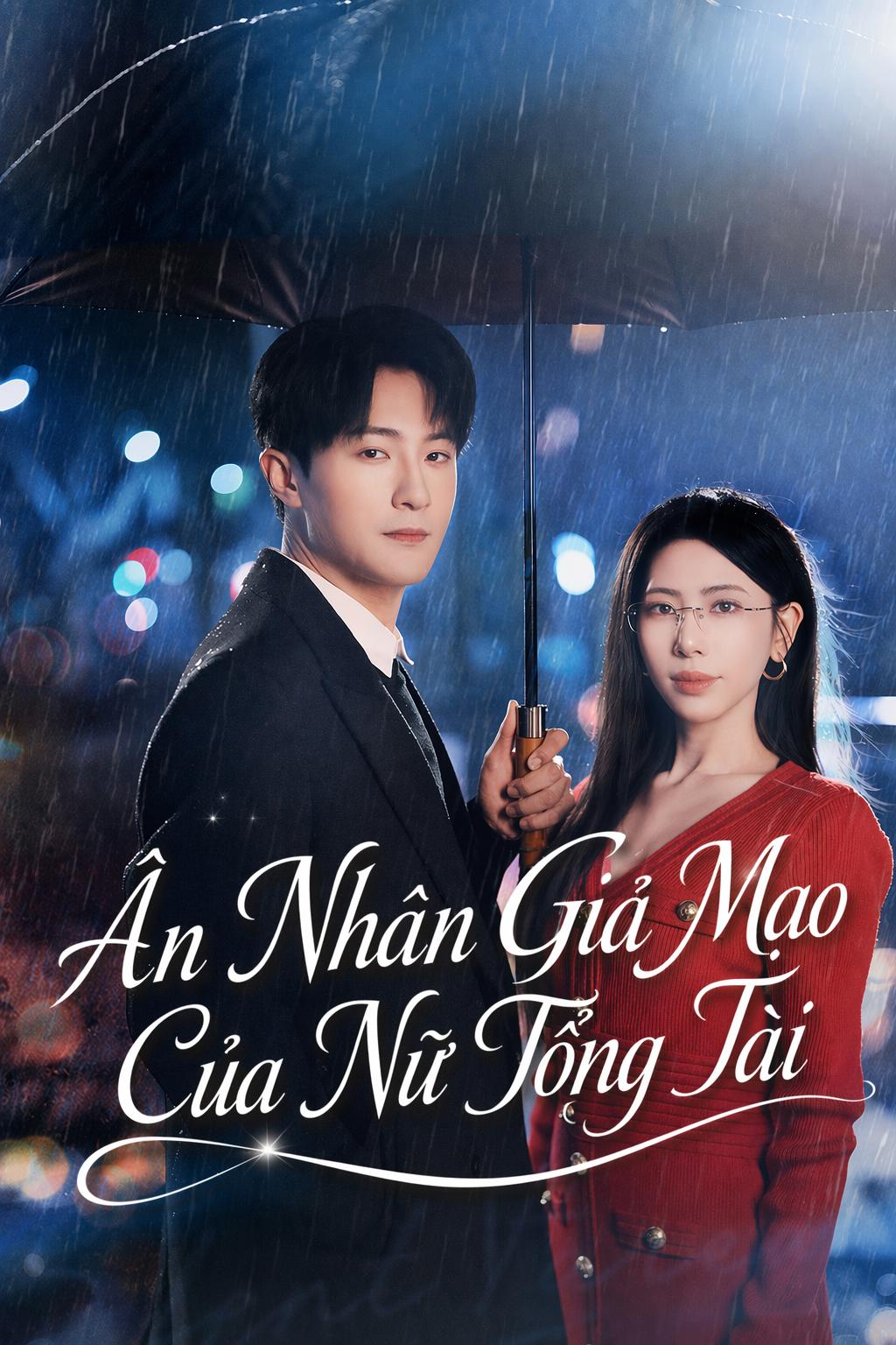 Ân Nhân Giả Mạo Của Nữ Tổng Tài