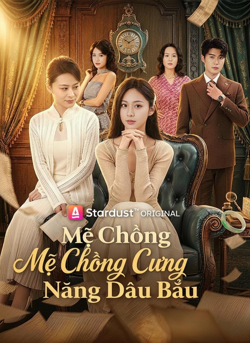 Mẹ Chồng Cưng Nàng Dâu Bầu