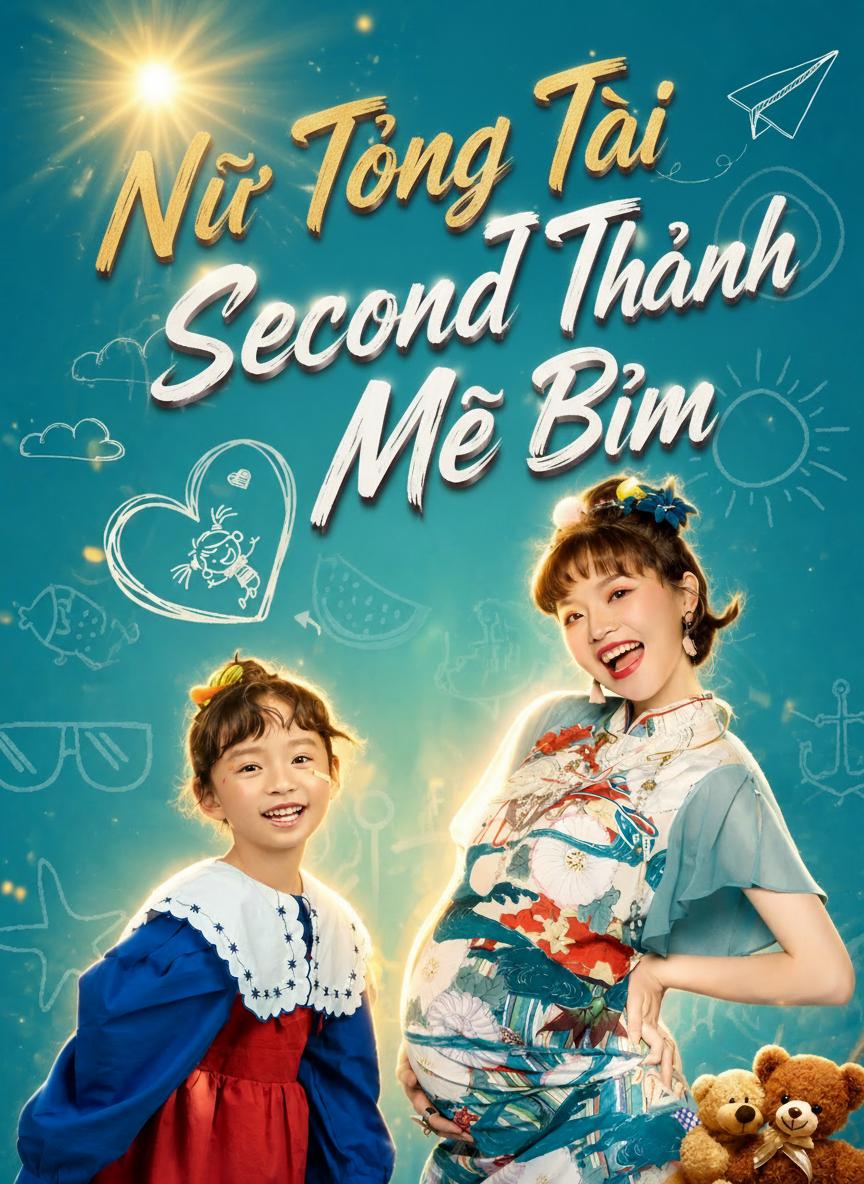 Nữ Tổng Tài Thành Mẹ Bỉm
