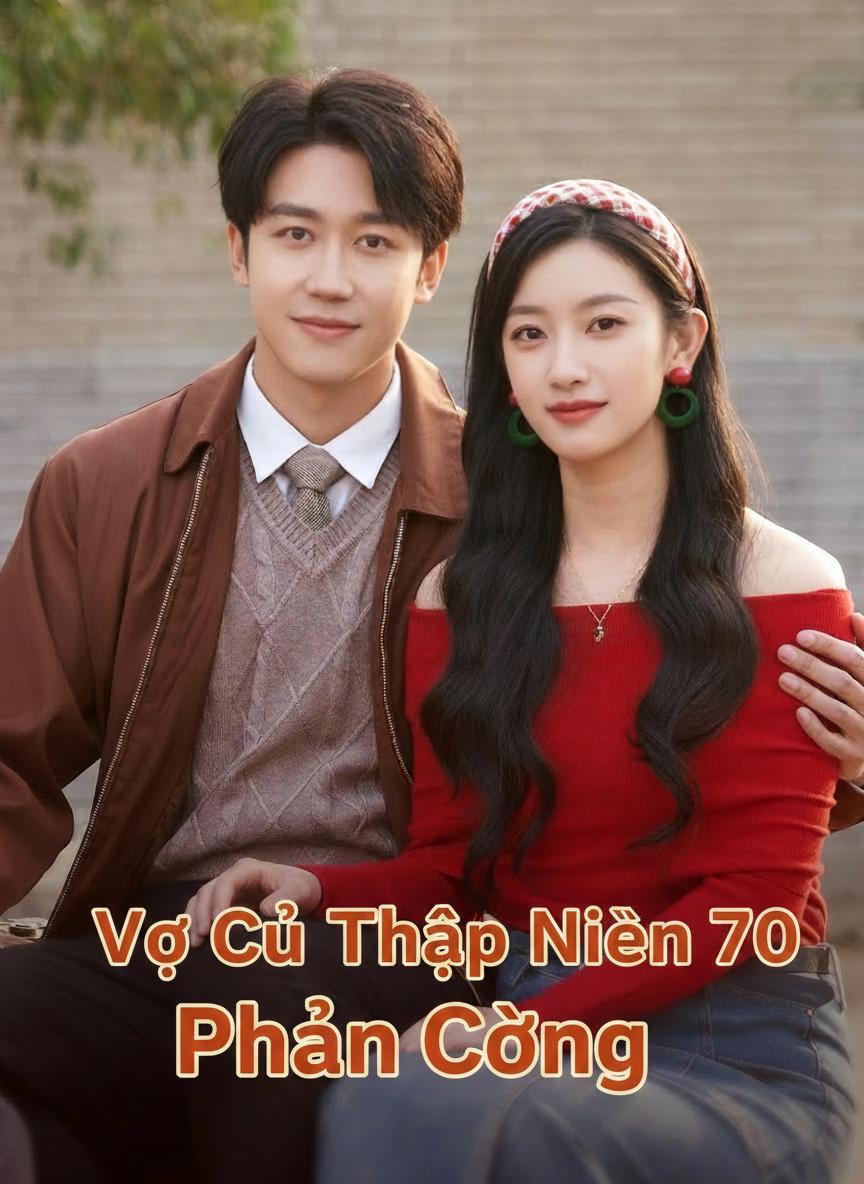 Vợ Cũ Thập Niên 70 Phản Công