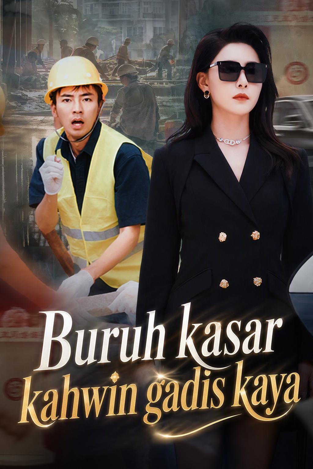 Buruh kasar kahwin gadis kaya