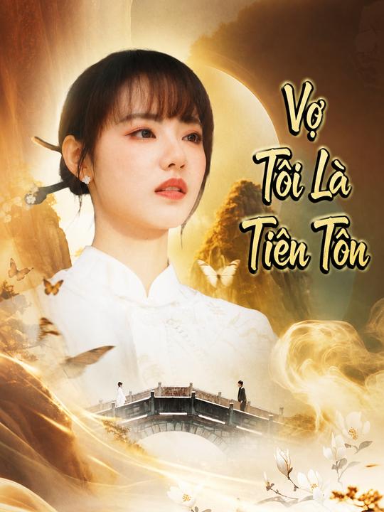 Vợ Tôi Là Tiên Tôn