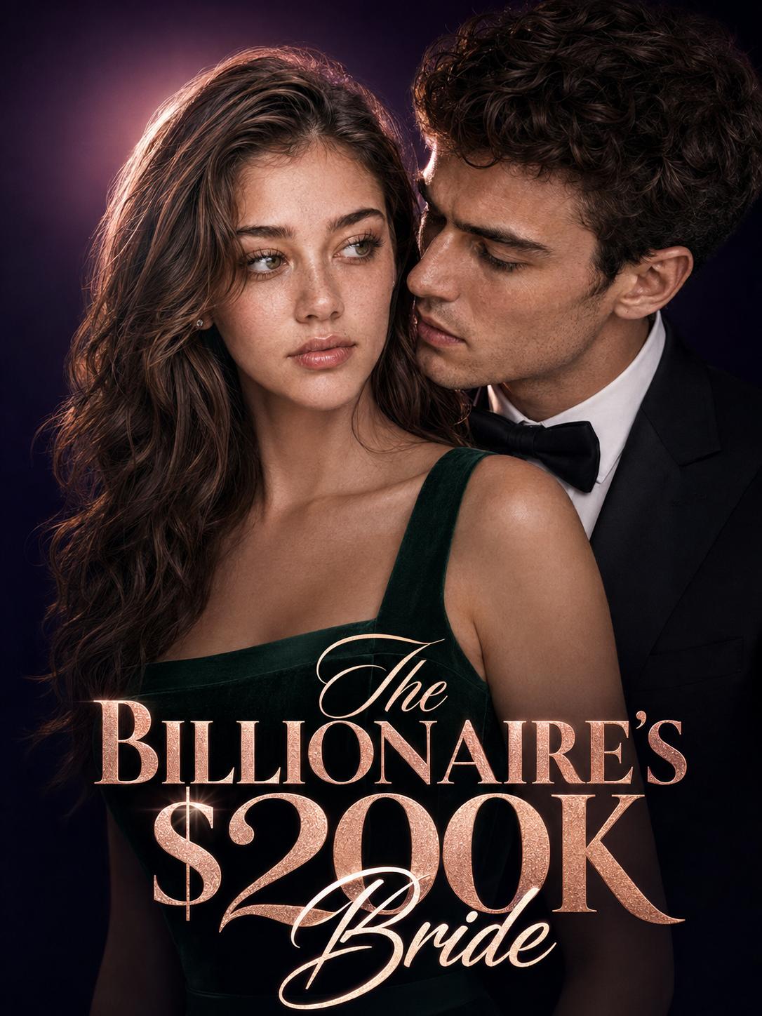 The Billionaire’s $200K Bride
