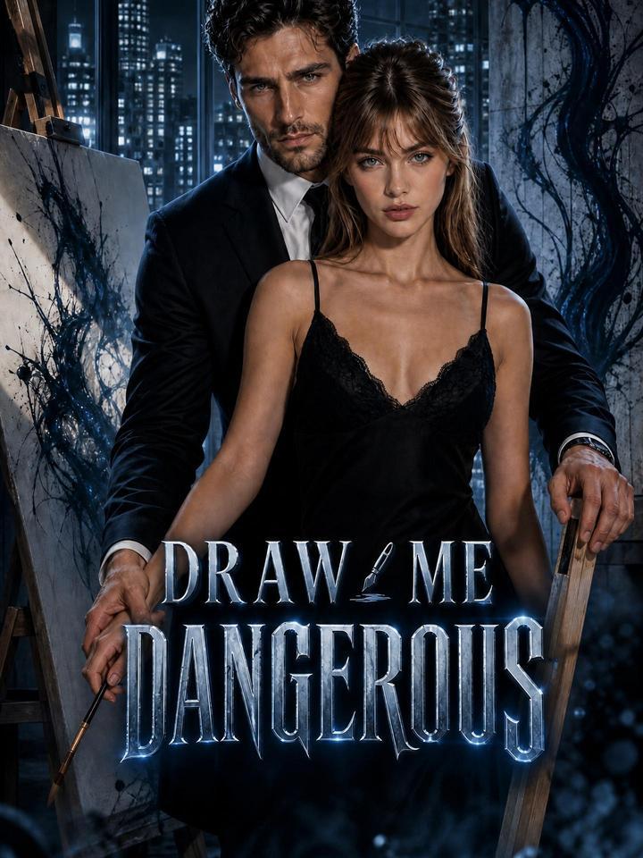 Draw Me Dangerous