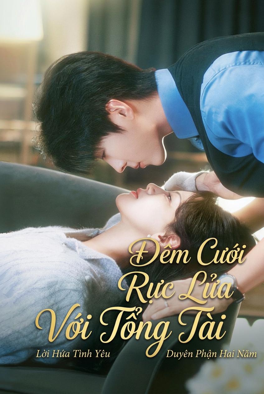 Đêm Cưới Rực Lửa Với Tổng Tài