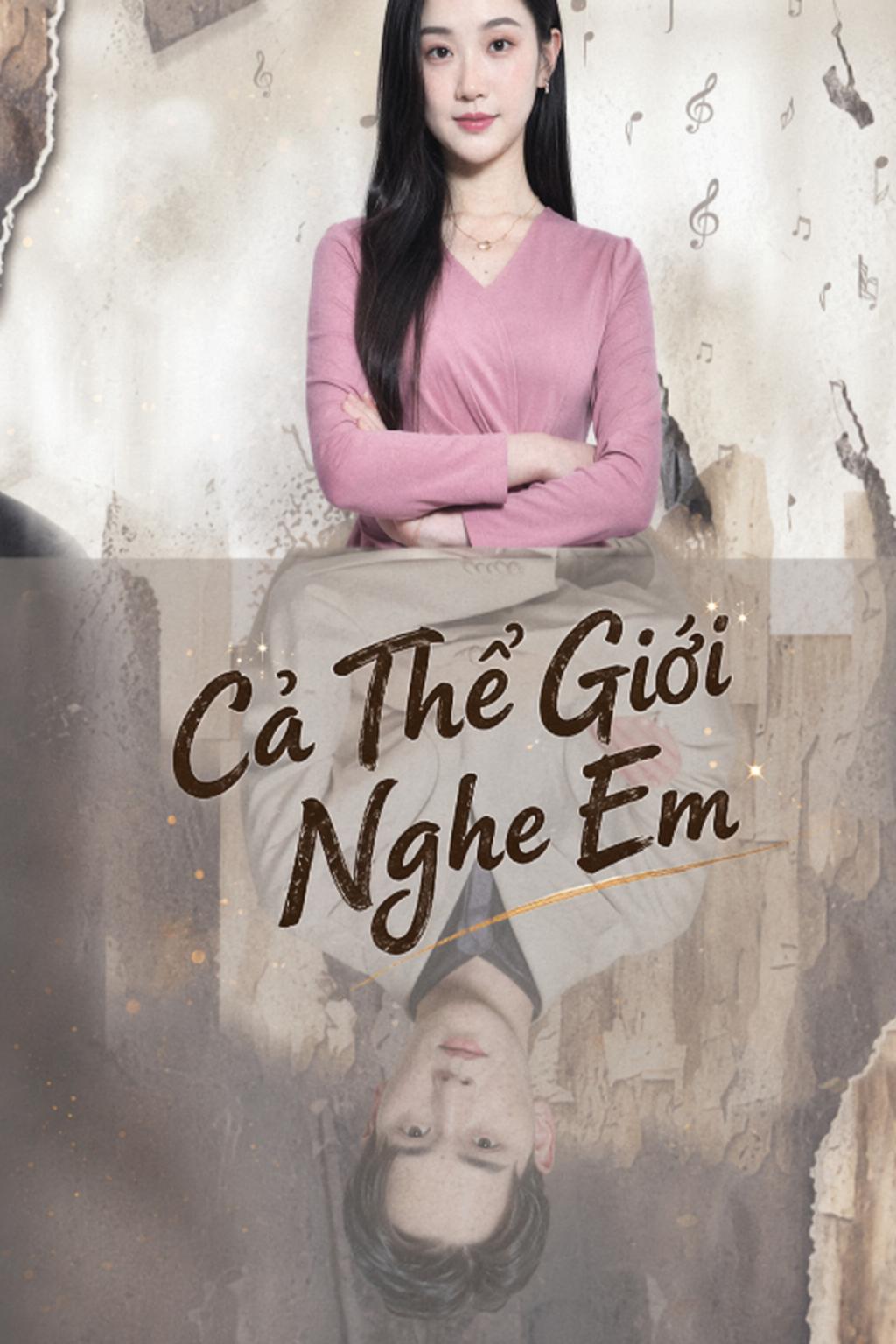 Cả Thế Giới Nghe Em