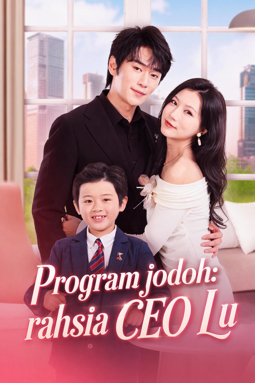 Program jodoh: rahsia CEO Lu