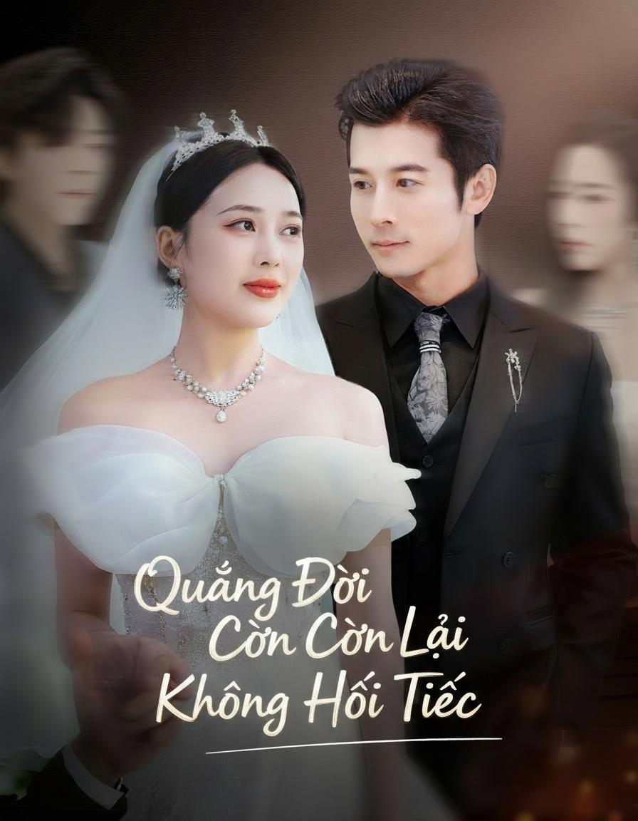 Quãng Đời Còn Lại Không Hối Tiếc