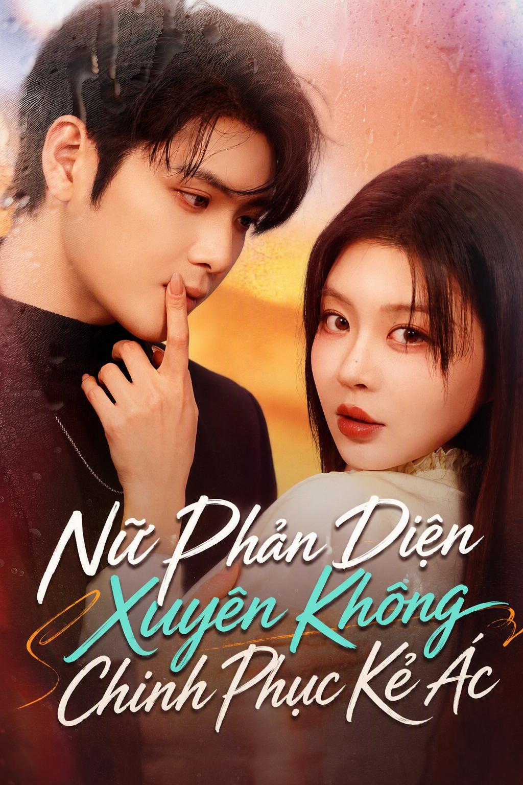 Ác Nữ Xuyên Không: Thu Phục Trùm Phản Diện