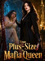 From Plus-Size to Mafia Queen