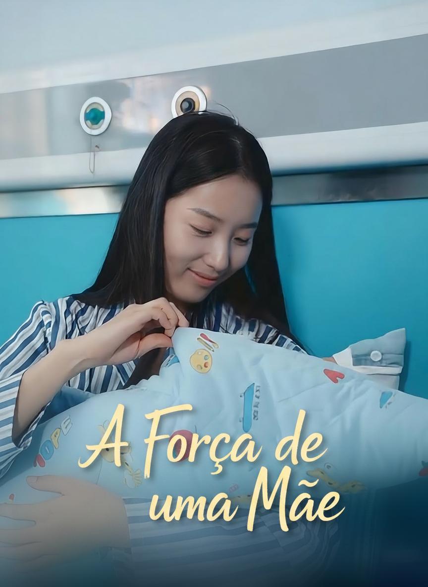A Força de uma Mãe