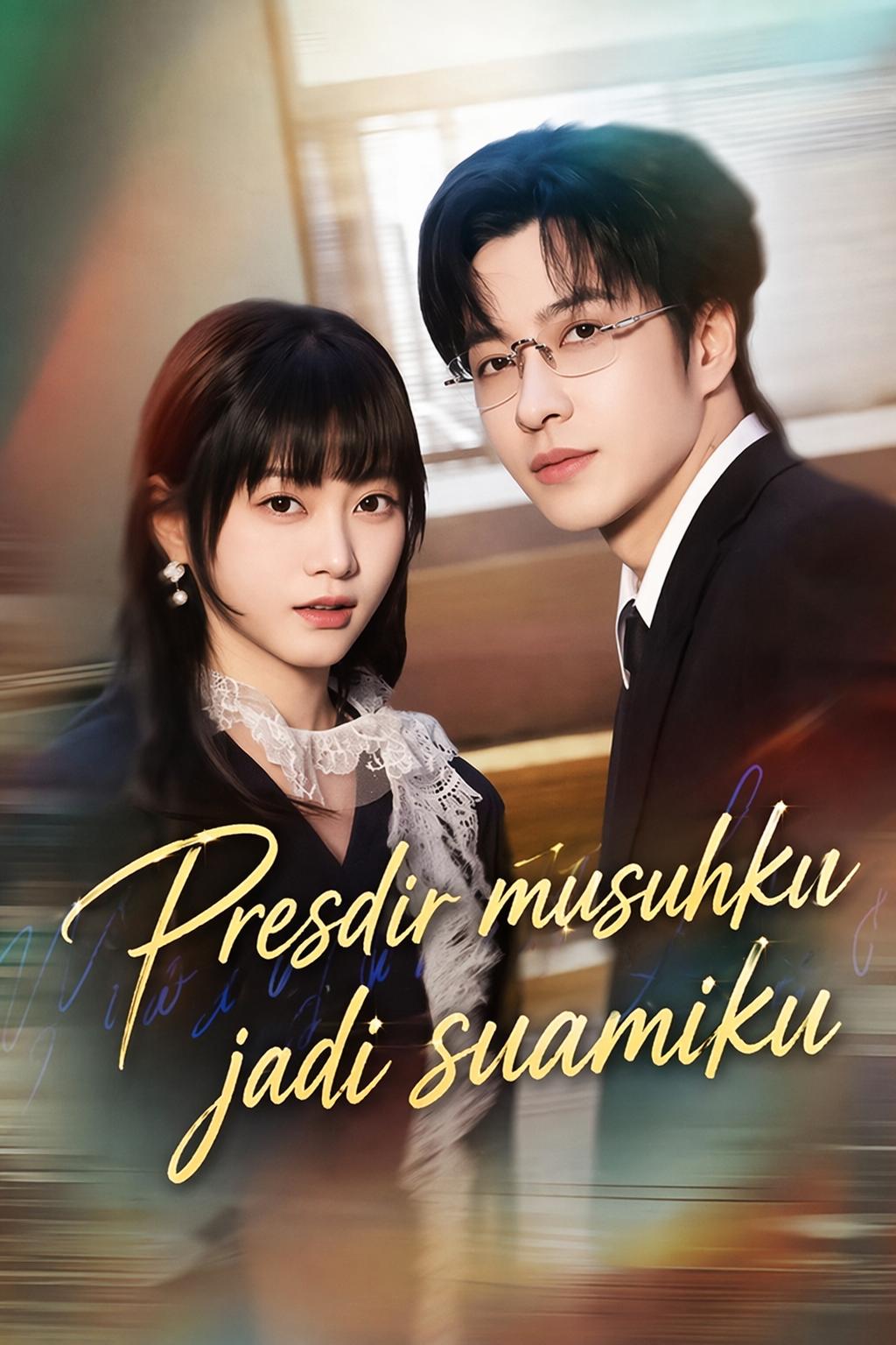 Presdir musuhku jadi suamiku