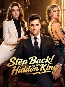Step Back! I'm the Hidden King