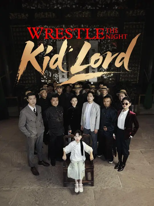 (Dubbed) Wrestle the Night, Kid Lord