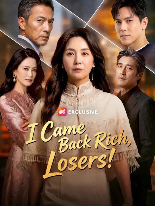 I Came Back Rich, Losers!