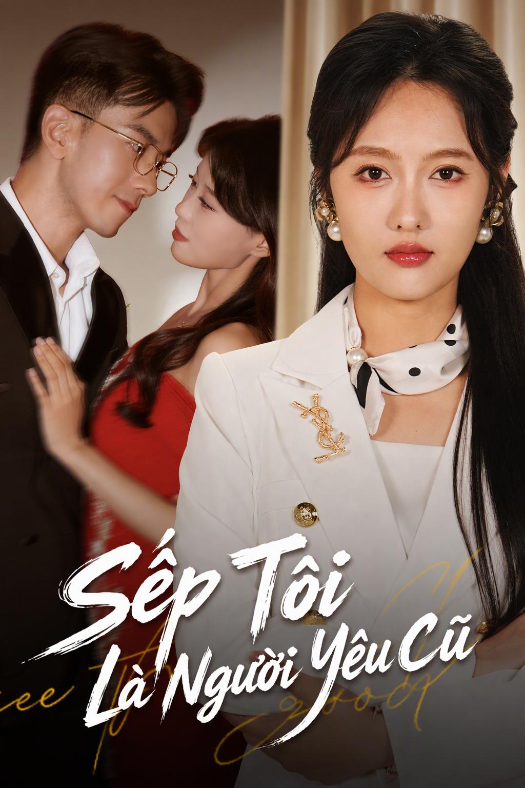 Sếp Tôi Là Người Yêu Cũ