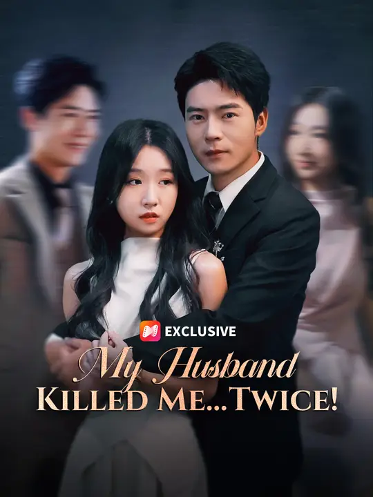 My Husband Killed Me... Twice!