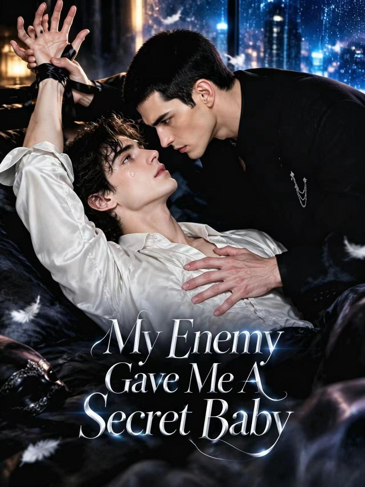 My Enemy Gave Me A Secret Baby
