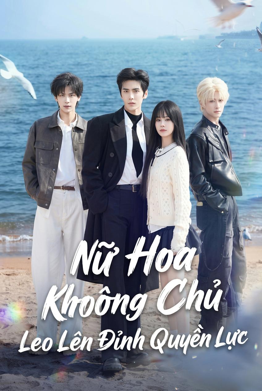 Nữ Hoa Không Chủ Leo Lên Đỉnh Quyền Lực