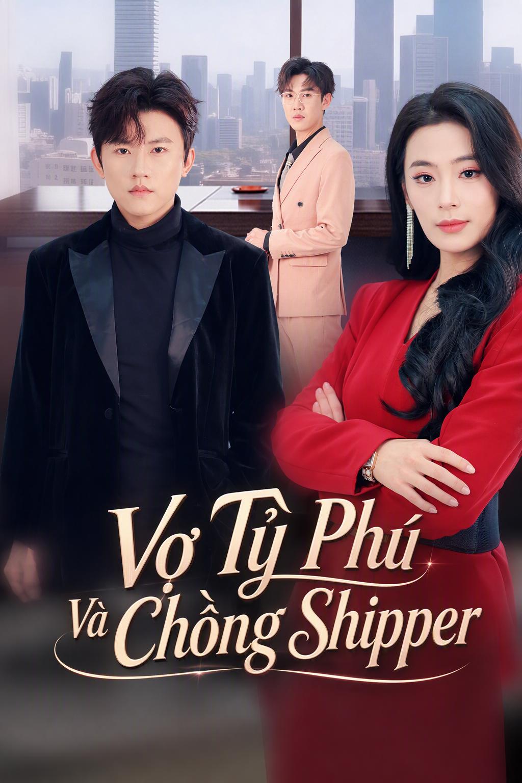 Vợ Tỷ Phú Và Chồng Shipper