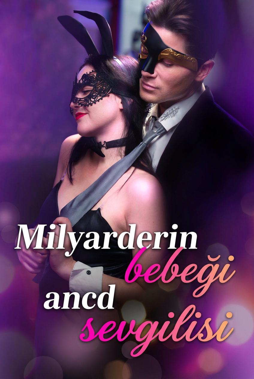 Milyarderin bebeği ve sevgilisi
