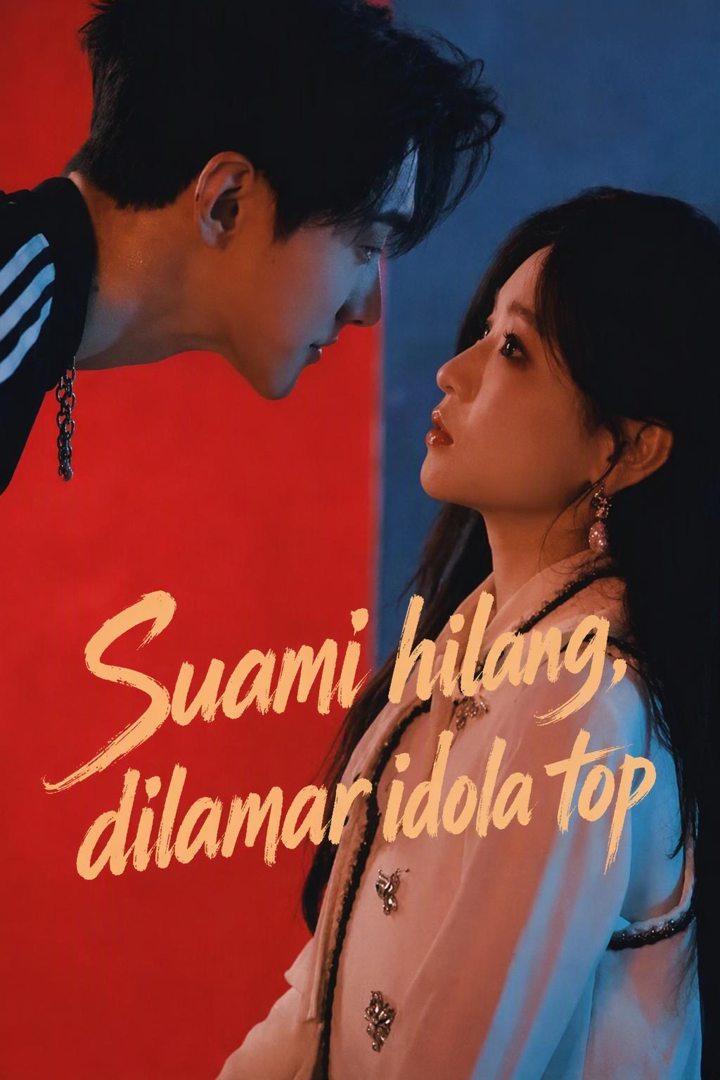 Suamiku Lenyap, Idol Melamarku