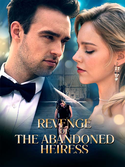Revenge of the Abandoned Heiress